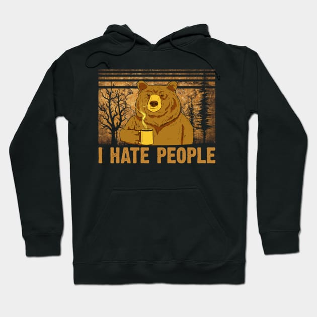 Bear i 2025 hate people hoodie